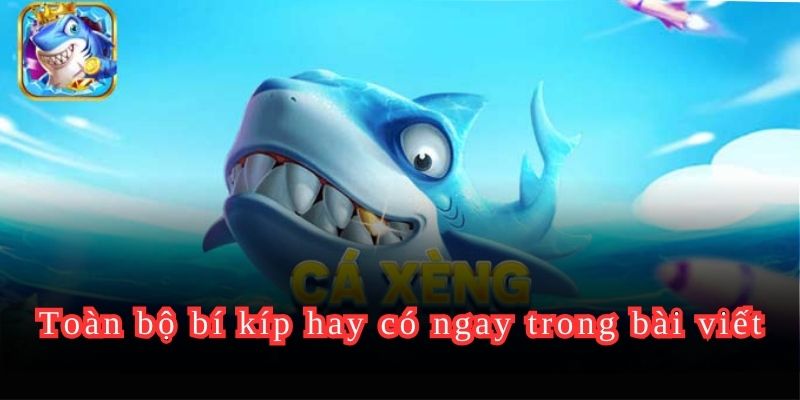 Bắn Cá Xèng: Từ Tân Binh Đến Cao Thủ – Bí Kíp Siêu Dễ