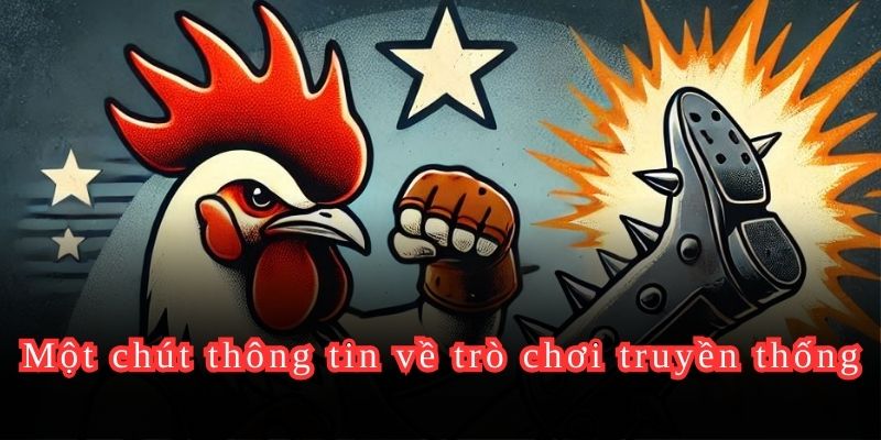 Một chút thông tin về trò chơi truyền thống