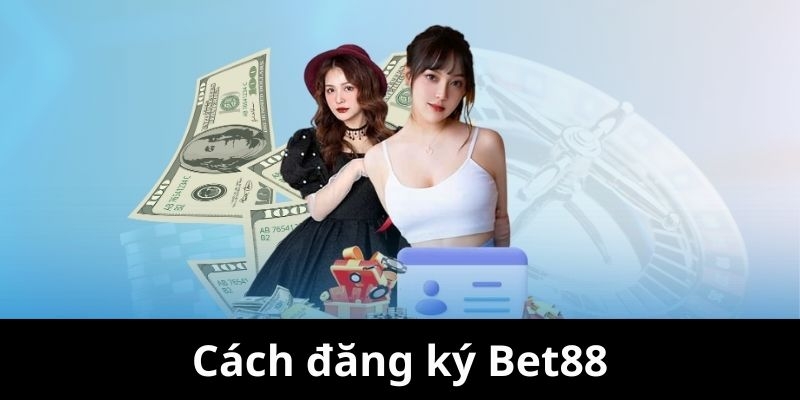 Đăng ký BET88 yêu cầu người chơi điền đầy đủ thông tin theo giấy tờ CCCD